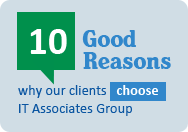 10 Good Reasons why our clients choose IT Associates